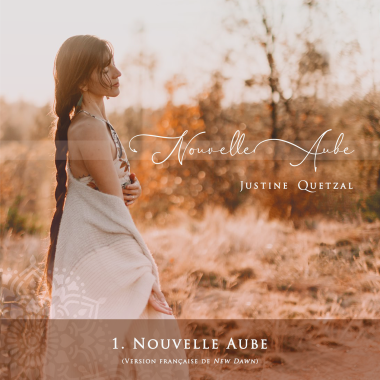 1 - Nouvelle Aube - Nouvelle Aube - Justine Quetzal